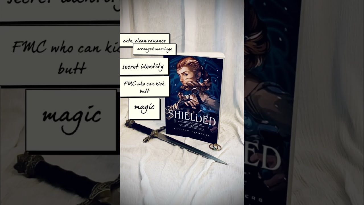 Shielded by Kaylynn Flanders #booktube #fantasy