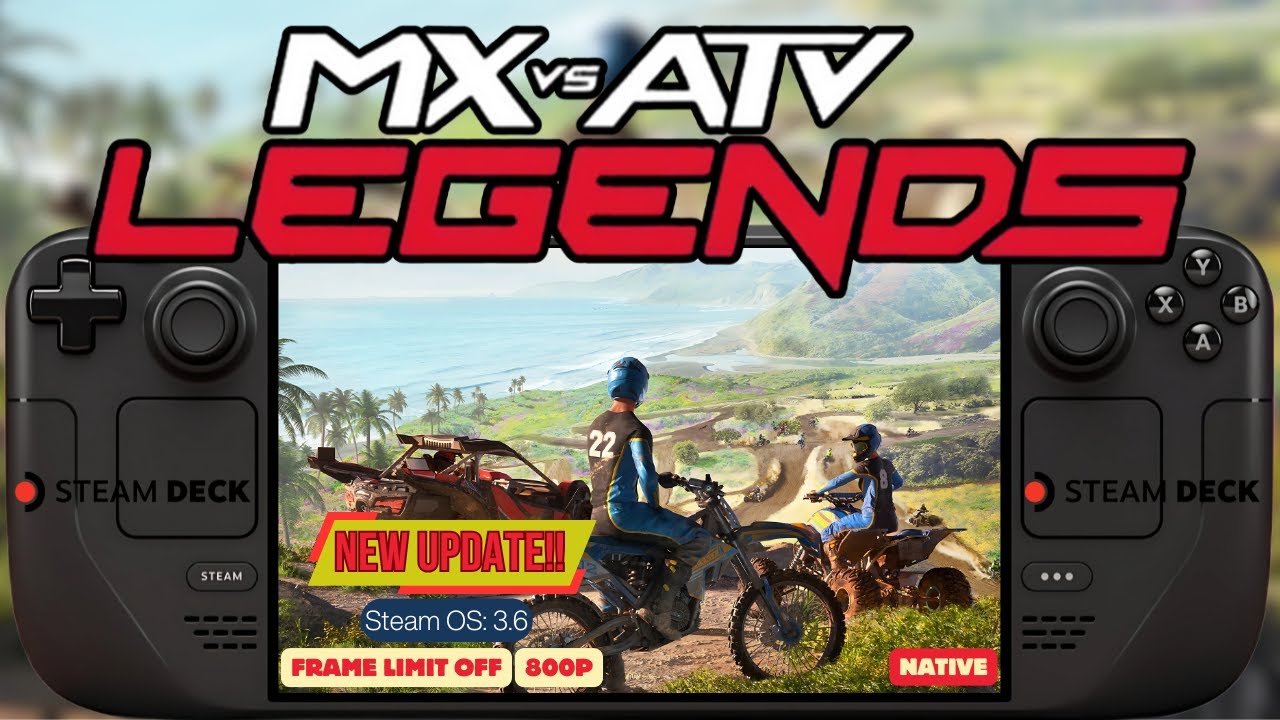 MX vs ATV Legends | NEW UPDATE STEAM OS | 800P | FRAME LIMIT | FPS | Battery Life