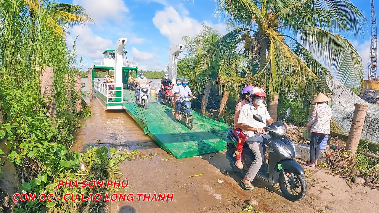 Trãi Nghiệm Phà Sơn Phú đến Cồn Ốc - cù lao Long Thành