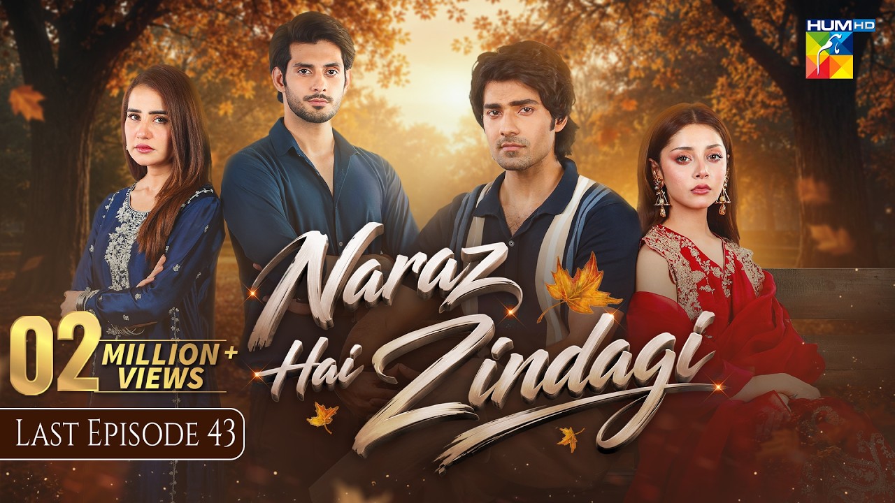 Naraz Hai Zindagi - Mega Last Episode 43 [Eng Sub] - 25 Sep 26 [Alizeh Shah, Saniya] HUM TV
