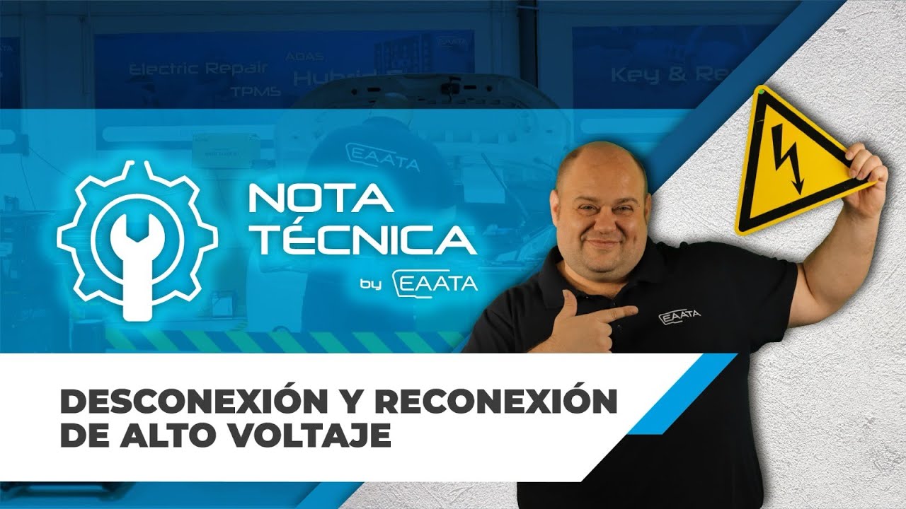 Nota técnica #1 - Desconexión y reconexión de alto voltaje