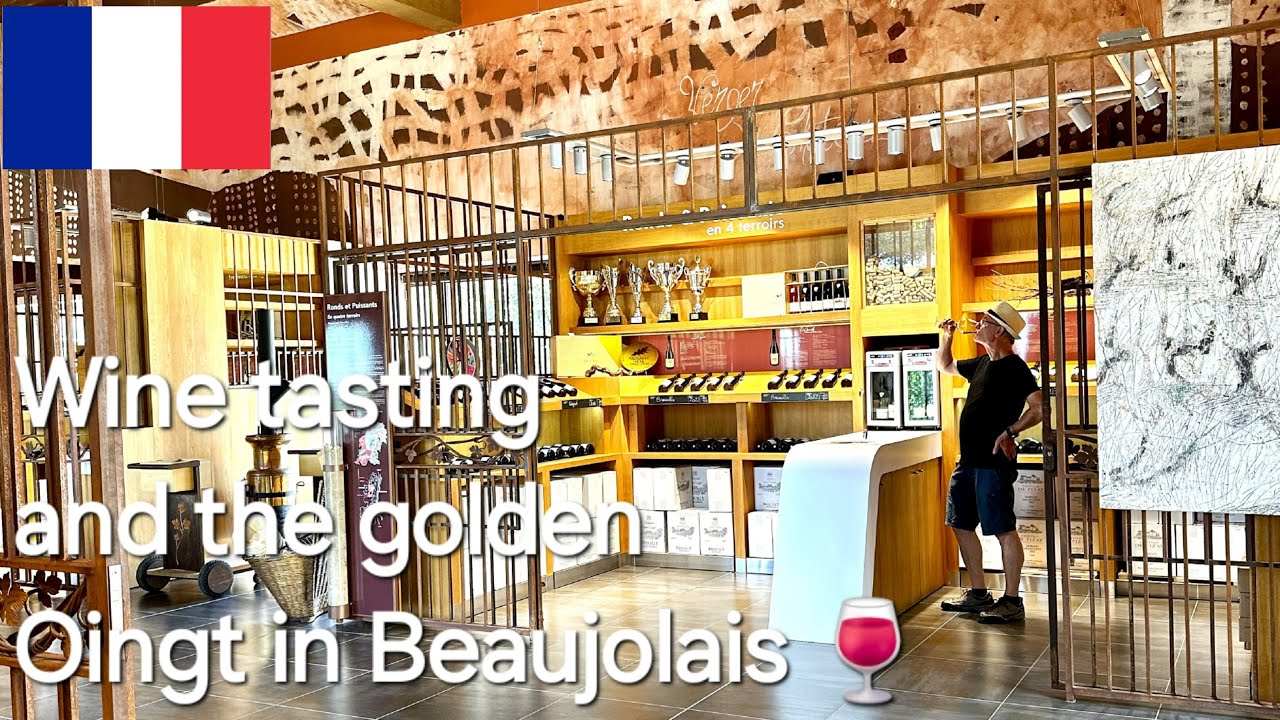 Beaujolais part 2. We visit The Golden Village and taste fine Beaujolais Cru wine in an oenotheque