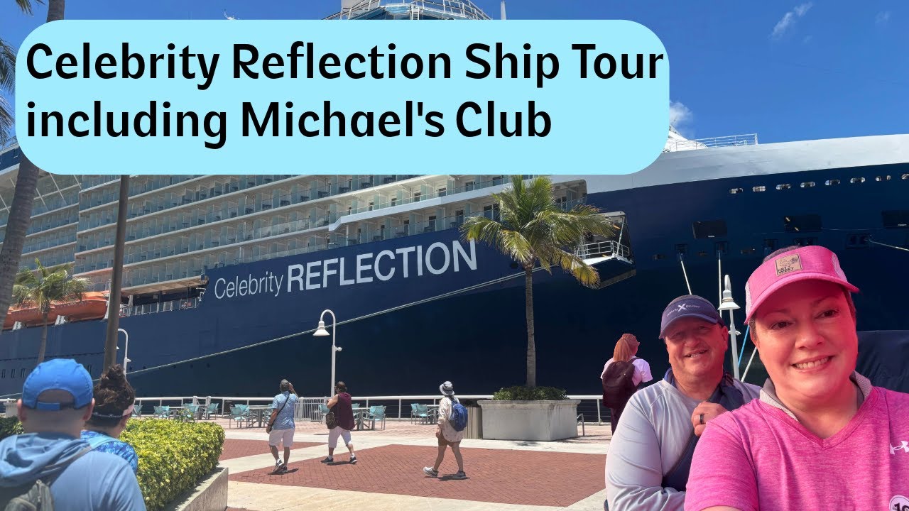 Celebrity Reflection Ship Tour including Michael's Club