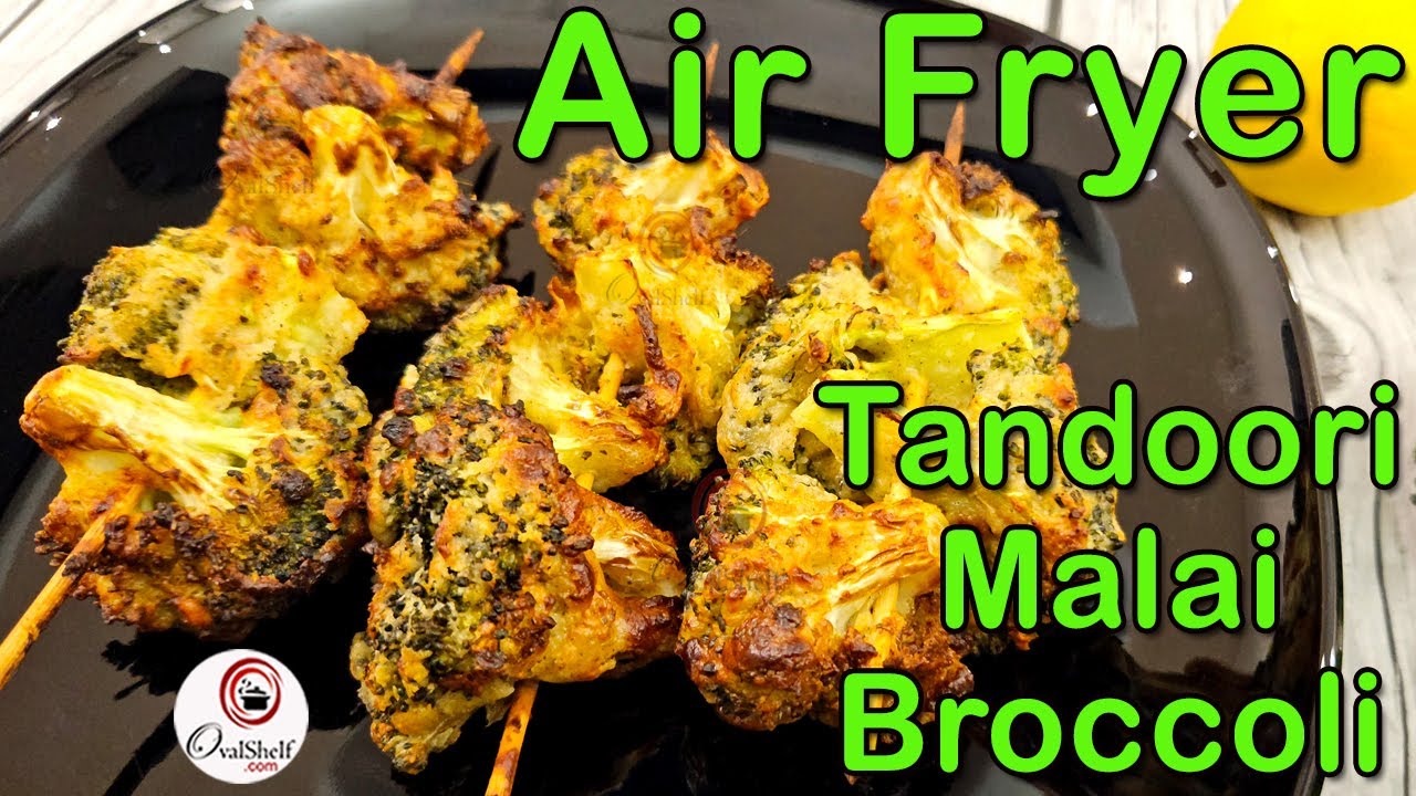 Broccoli in Air Fryer | Malai Broccoli in Air Fryer | Tandoori Malai Broccoli | Air Fryer Recipes