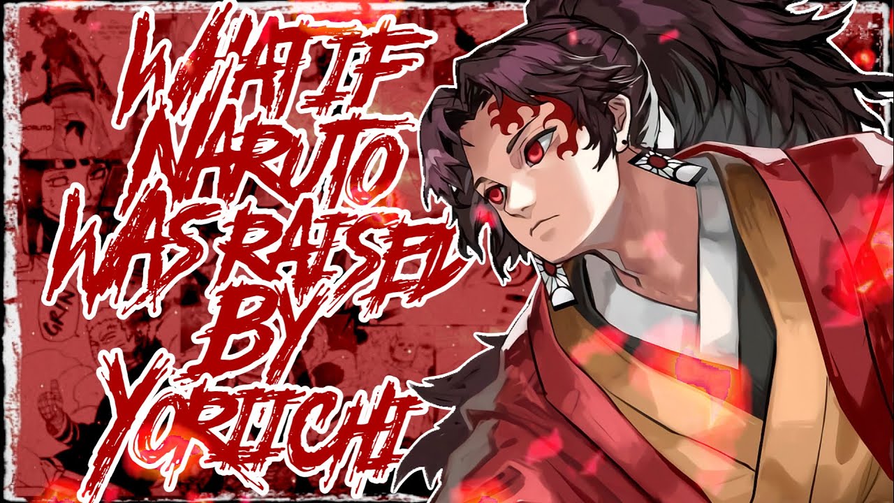 What If Naruto was raised by Yoriichi, The Movie