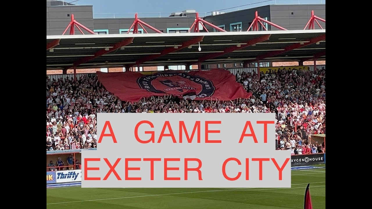 Seeing a Game at Exeter City