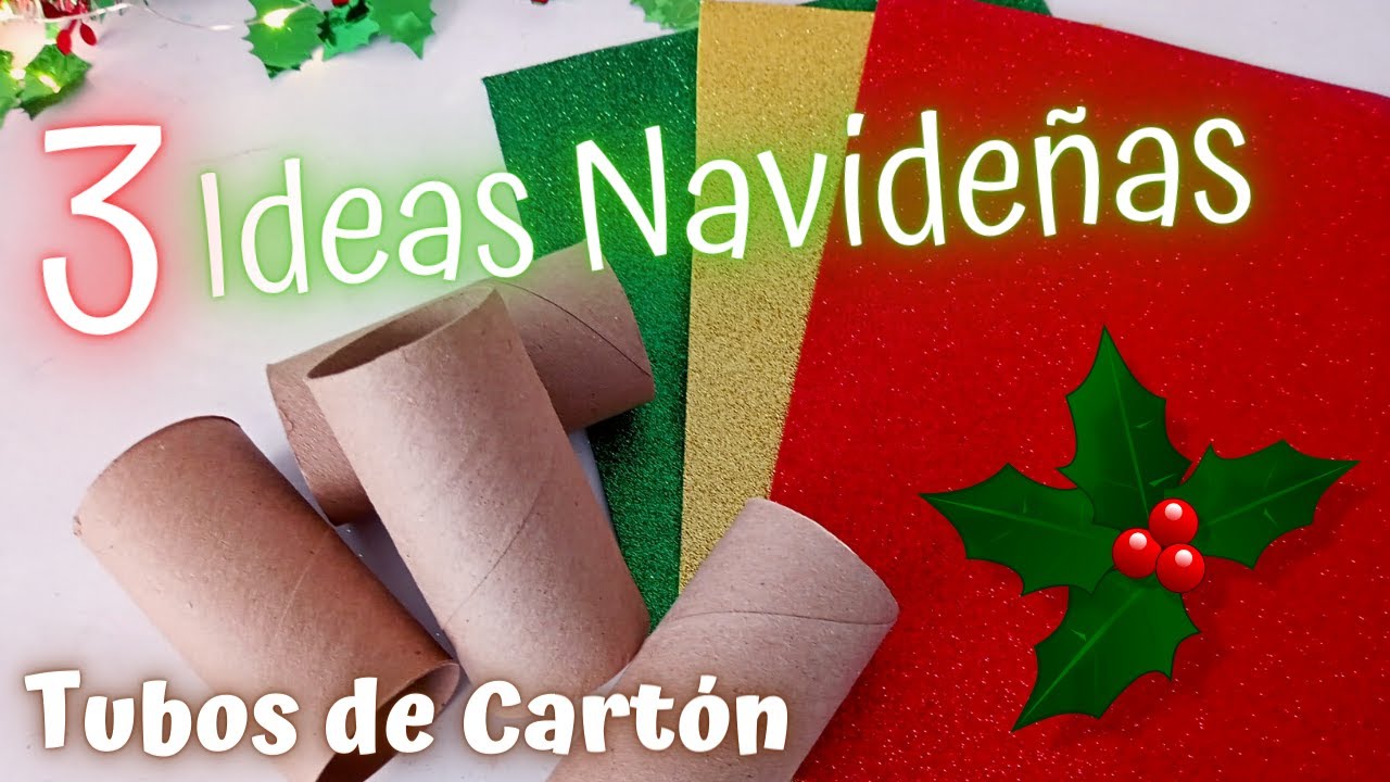 3 IDEAS NAVIDEÑAS con tubos de cartón de papel higiénico/Ideas con reciclaje / DIY navideño