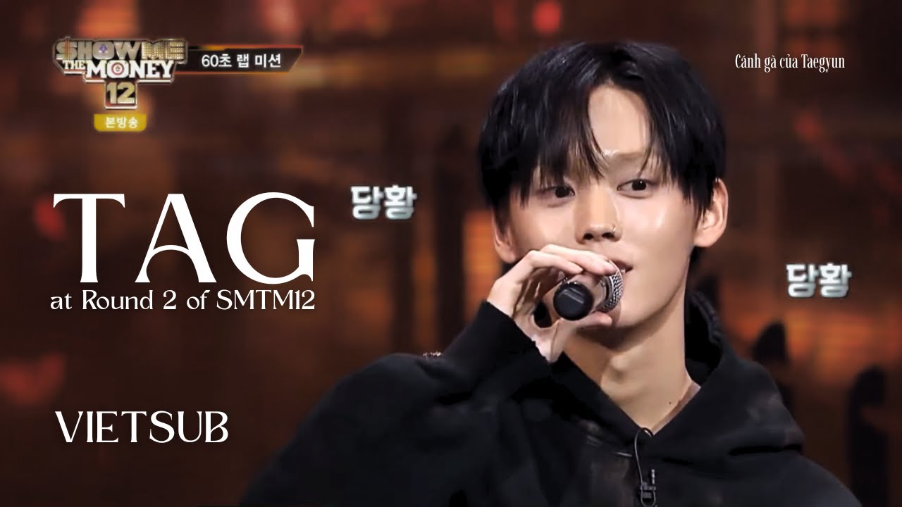[VIETSUB] TAG at Round 2 of SMTM12