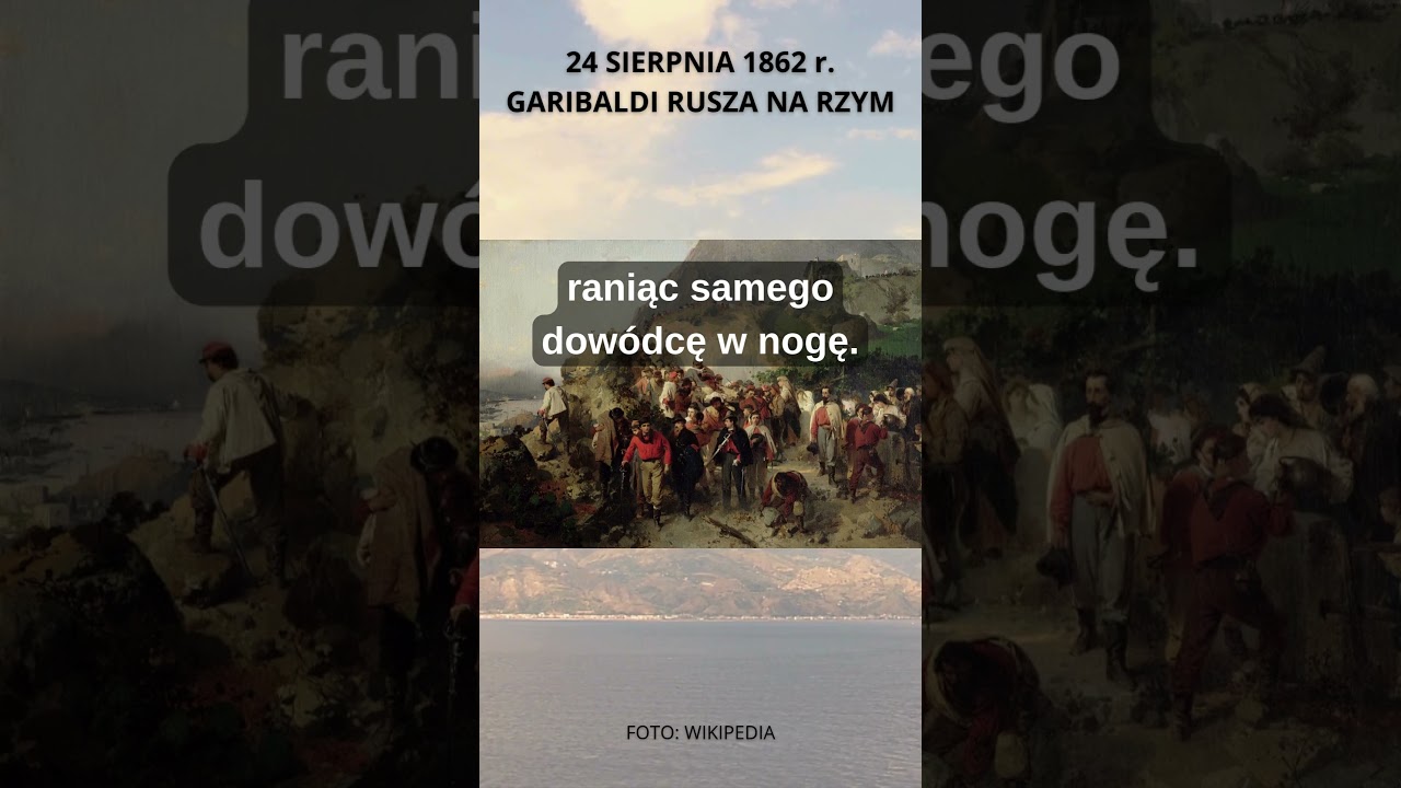 KALENDARIUM. 24.08.1862 r. #Historia #Garibaldi #Risorgimento #ZjednoczenieWłoch #Włochy #Rzym