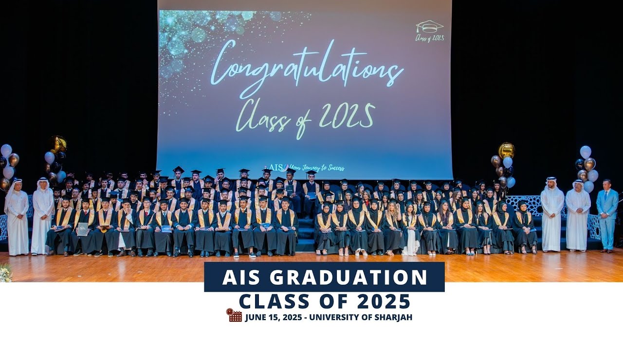 AIS SHARJAH GRADUATION CLASS OF 2025 | HIGHLIGHTS