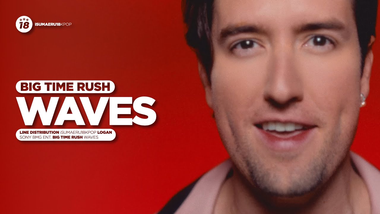 Big Time Rush 'Waves' - Line Distribution
