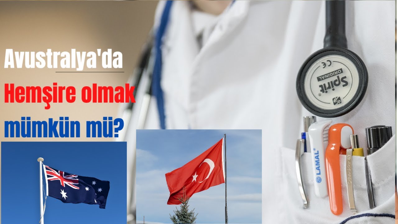 Avustralya'da Nasıl Hemşire olunur?Türk Hemşire Kabul ediliyor mu??? Güncellenmiş 2024