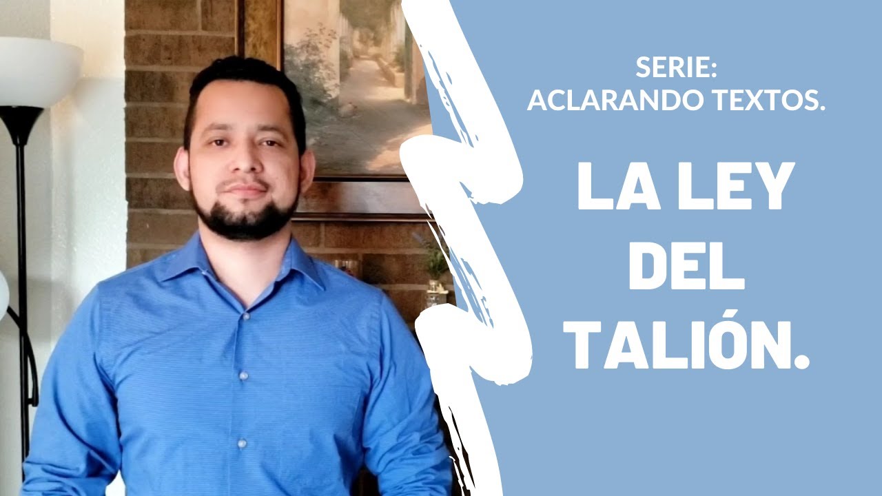 Aclarando textos | ¿Es la ley del talión un permiso para la venganza y la violencia?