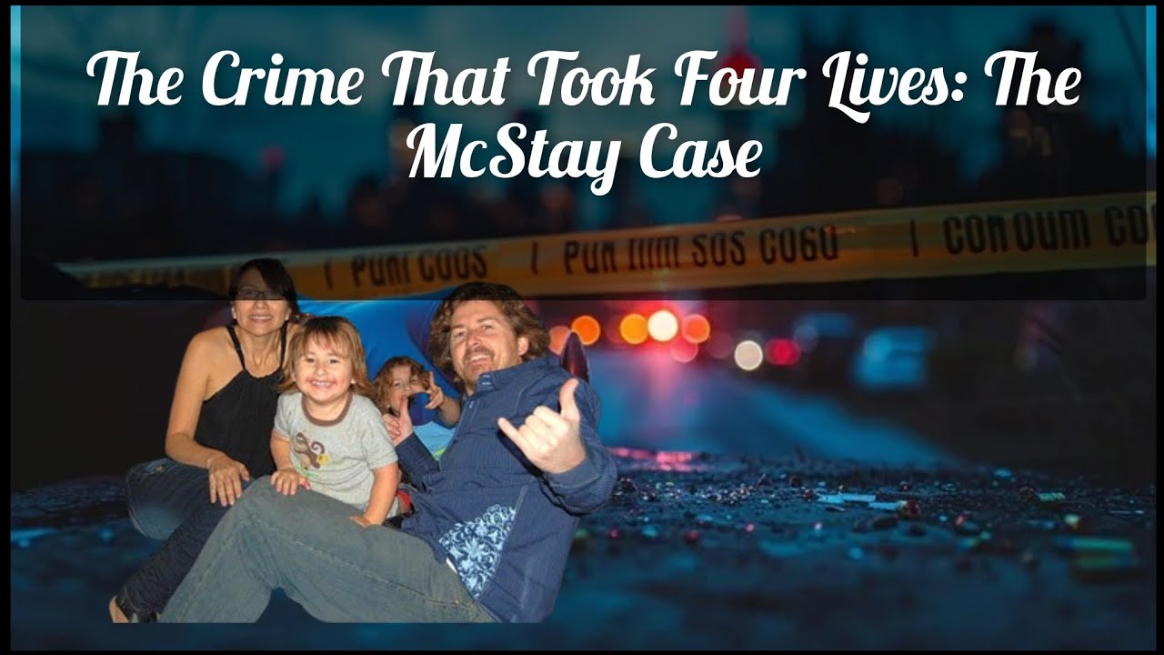 The Crime That Took Four Lives: The McStay CaseA #crime 