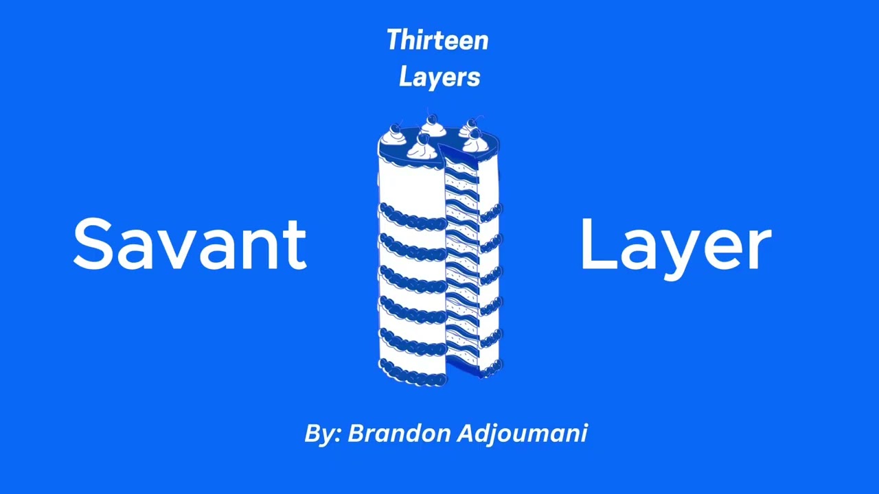 03 Savant Layer  Brandon Adjoumani