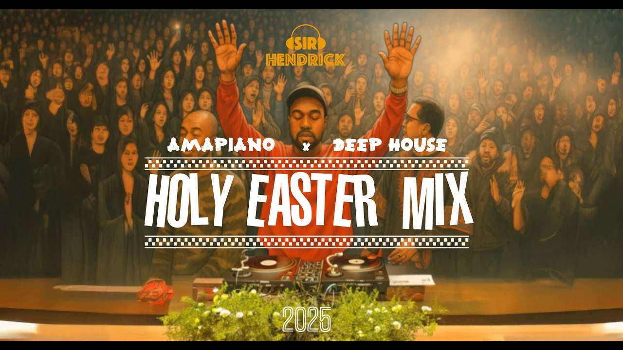 Amapiano x Deep Holy Easter Mix 2025 | Kabza | Artwork Sounds | Sfarzo | Kelvin Momo | OscarMbo 🔥🔥