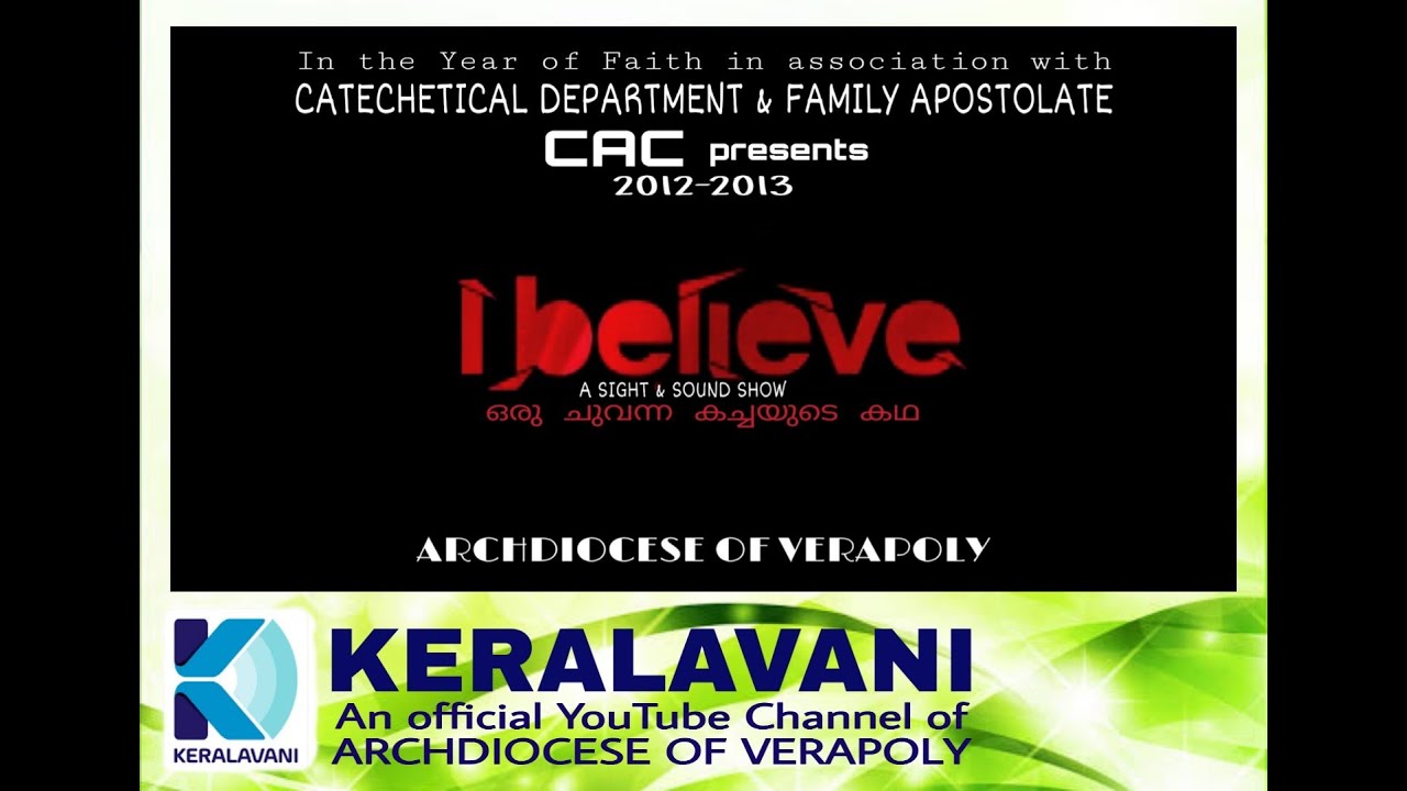 I BELIEVE, Sight & Sound Show, Fr.Capistan. CAC. Keralavani