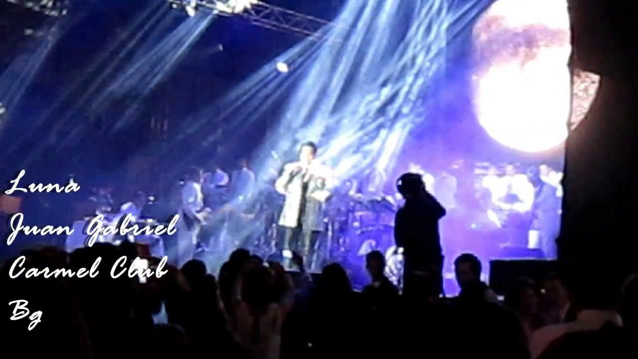 Luna JUAN GABRIEL Carmel Club Bogotá 2013
