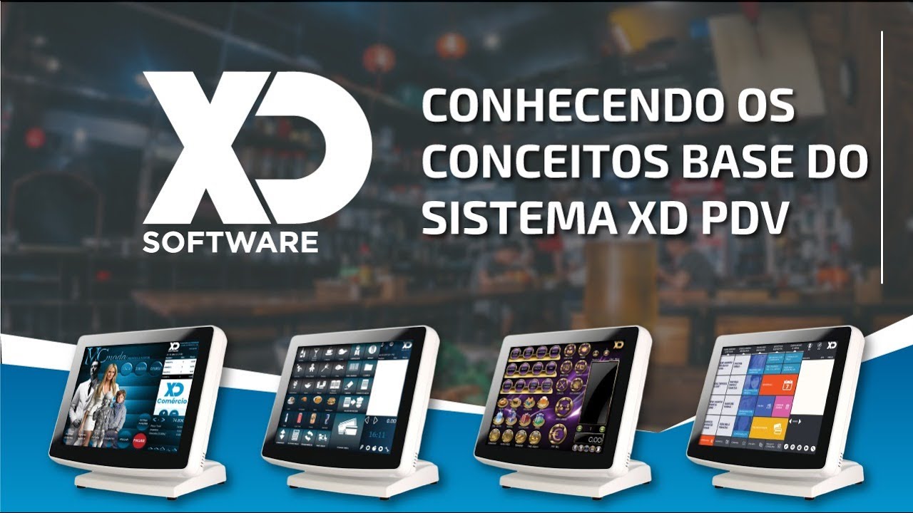 2 - Conhecendo os Conceitos Base do Sistema XD PDV