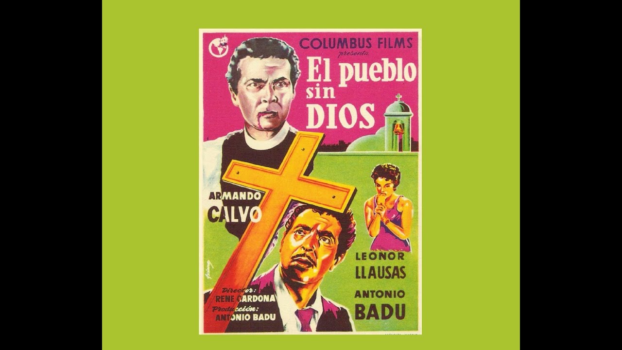 El Pueblo sin Dios - Antonio Badu, Armando Calvo (1955)
