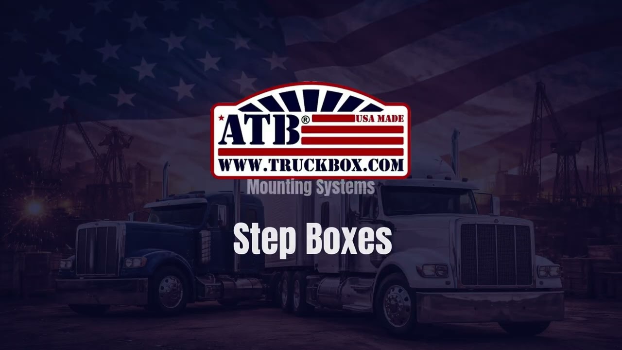 Heavy-Duty Step Boxes Explained | Trucker-Grade Aluminum Step Boxes by American Truckboxes (ATB)