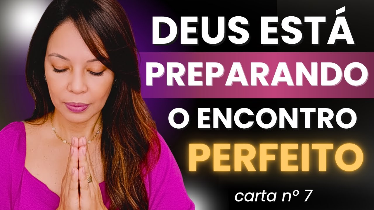 DEUS ESTÁ PREPARANDO UM ENCONTRO PERFEITO PARA VOCÊ😍UM GRANDE AMOR VAI RENASCER💘