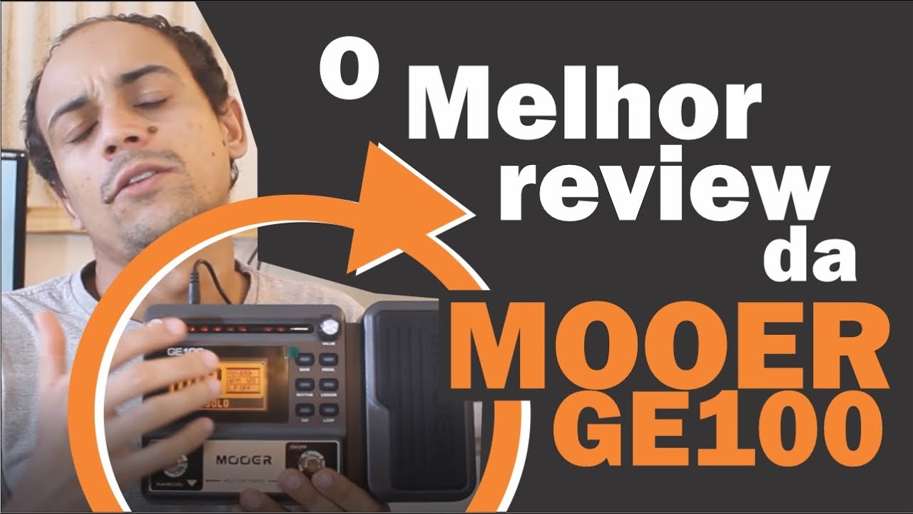 O MELHOR REVIEW DA MOOER GE100