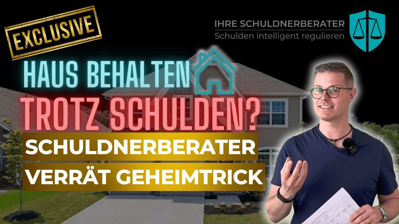 Haus behalten trotz Schulden? Schuldnerberater verr&auml;t Geheimtrick