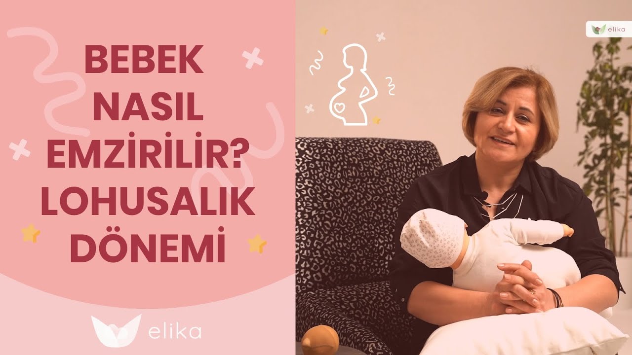 Bebek Nasıl Emzirilir? - Lohusalık Dönemi - Elika Hamile
