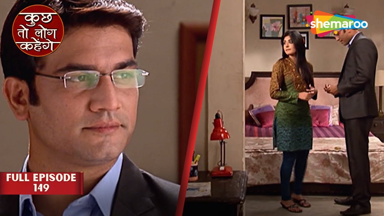 Dr. Ashutosh Nidhi Ke Romance Ke Beech Aaya Kaun? | Kuch Toh Log Kahenge Full Episode 149
