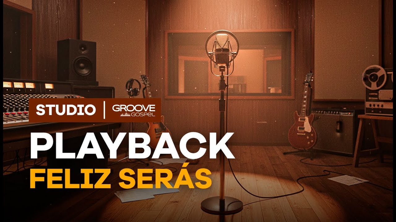 FELIZ SERÁS - PLAYBACK