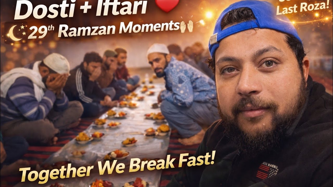 Ramzan Vlog 29 March | Roza, Dham & Full Day Routine