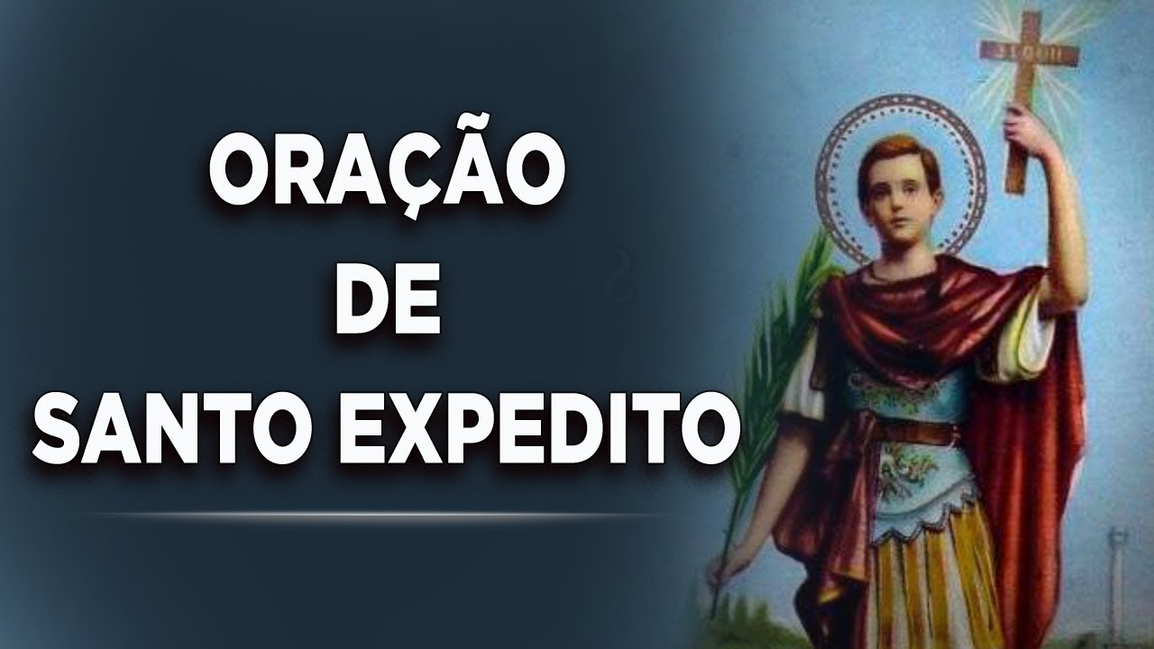 ORA&Ccedil;&Atilde;O DE SANTO EXPEDITO
