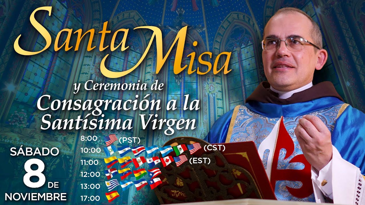 Misa Solemne en vivo 🙏 Consagraci&oacute;n a Jesucristo por las manos de Mar&iacute;a Sant&iacute;sima.