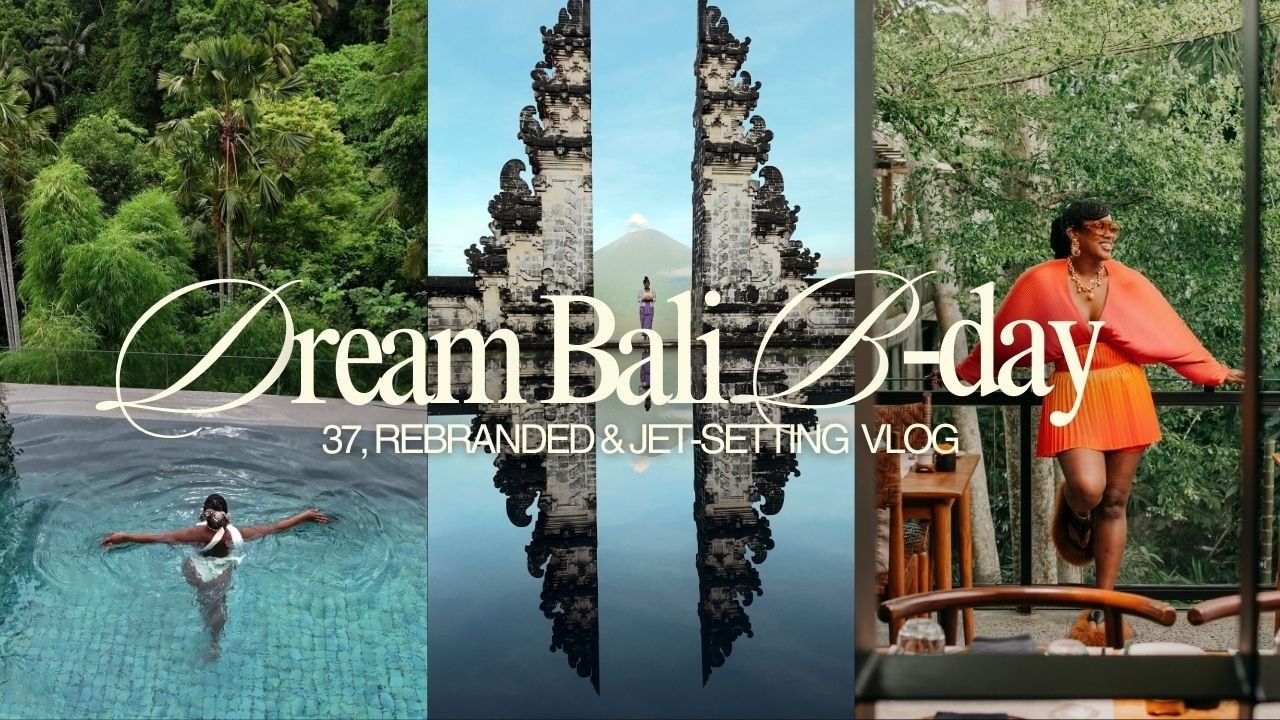 37, Rebranded & Jet-Setting to BALI! Luxury Stays, Hidden Gems & Must-Do&rsquo;s (Travel Hacks Inside!)