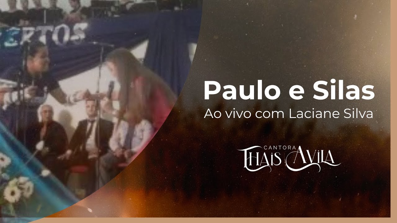 Thais Avila e Laciane Silva - Paulo e Silas (Lauriete)