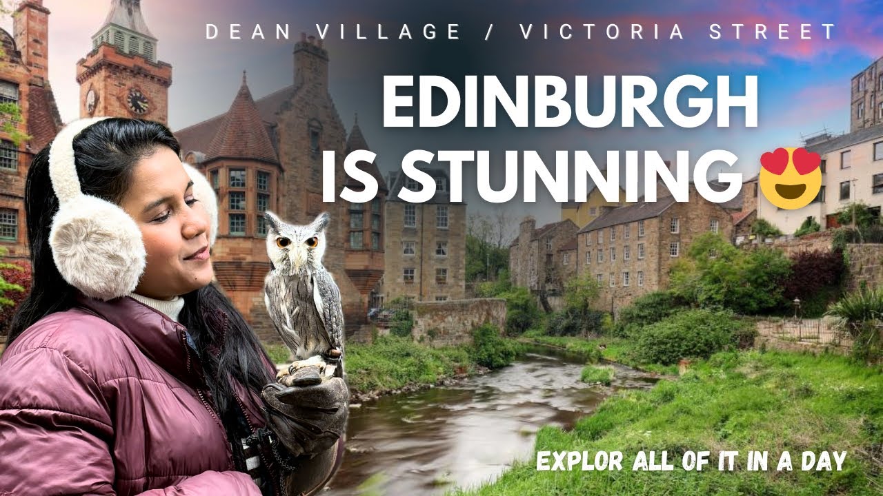 Exploring Edinburgh’s Most Beautiful Places 🇬🇧 | Dean Village, Victoria Street & Museums | Part 1 😍