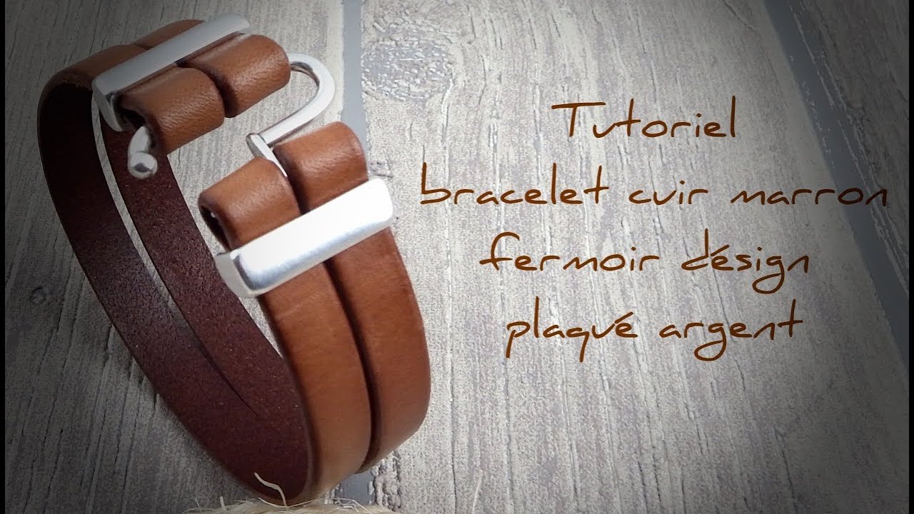 Tutoriel bracelet cuir homme marron fermoir design argent