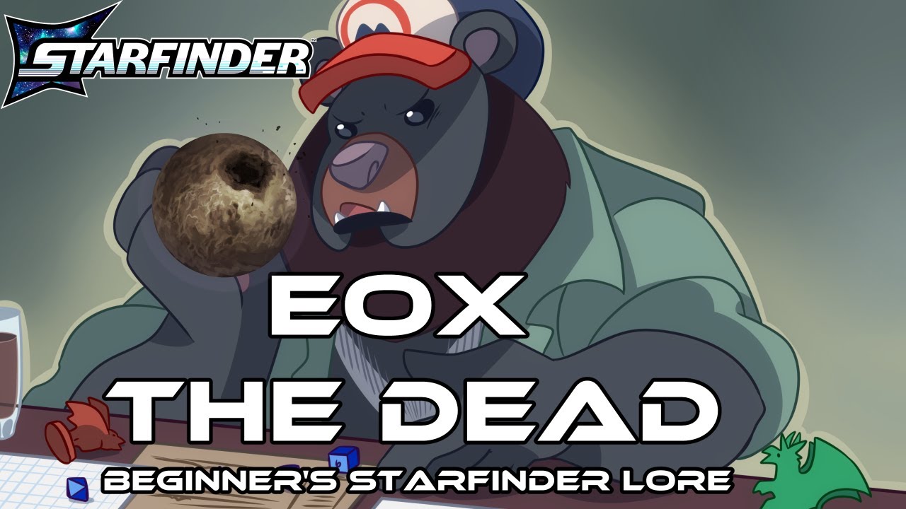Eox: The Dead Starfinder: руководство для начинающих по истории