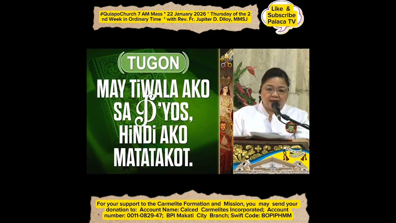 #QuiapoChurch 7 AM Mass * 22 Jan 2026 * Thur of the 2nd Week in OT * w/ Fr. Jupiter D. Diloy, MMSJ 