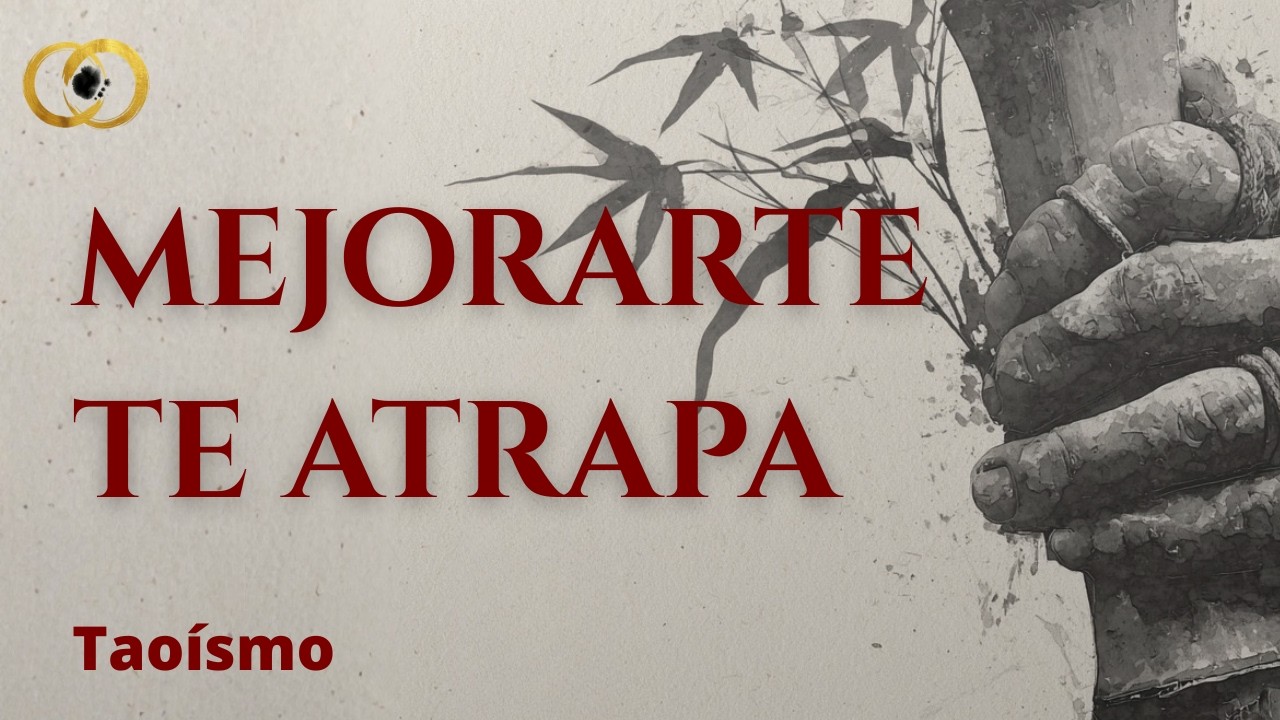 El Crecimiento Personal No Es Lo Que Crees: La Mentira Que Te Vendieron | Taoismo