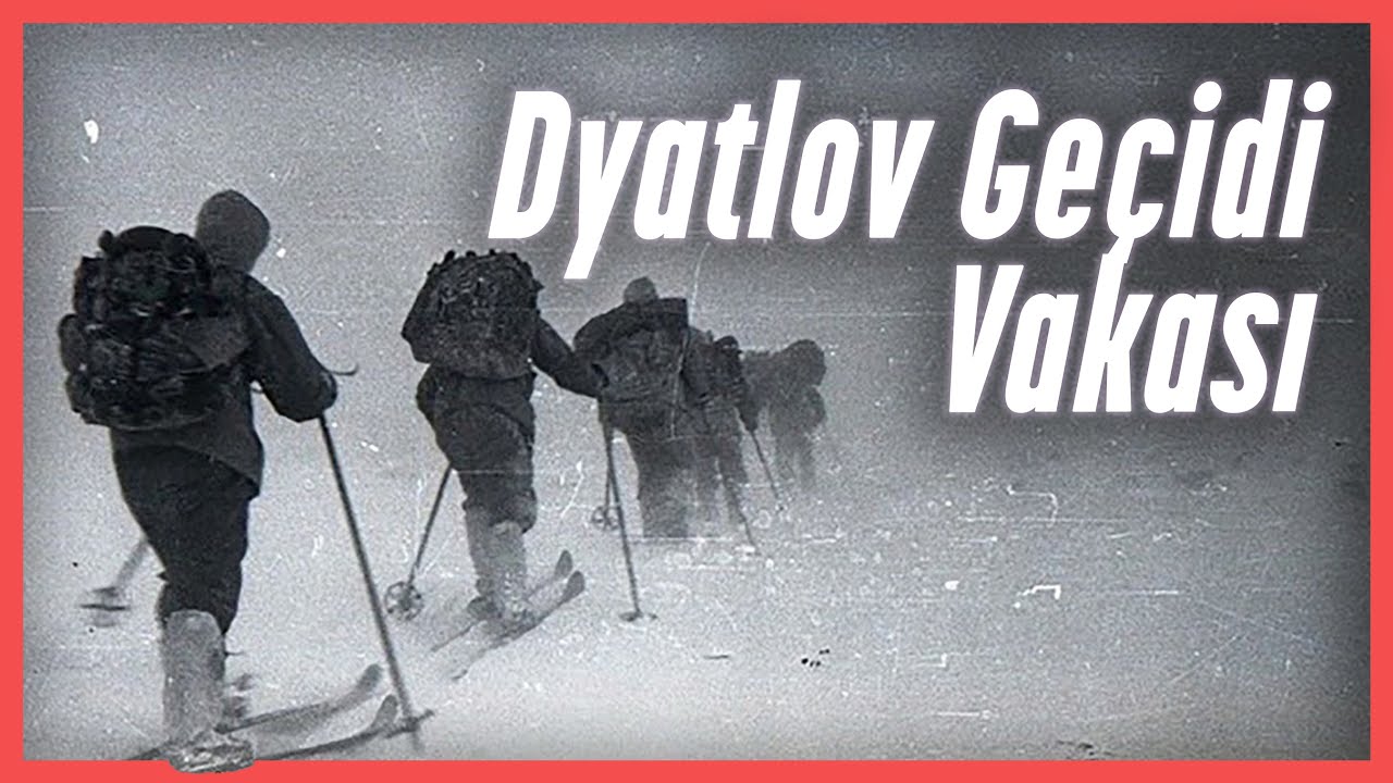 Dyatlov Geçidi: 9 Dağcının Gizemli Ölümü ve 60 Yıllık Sır