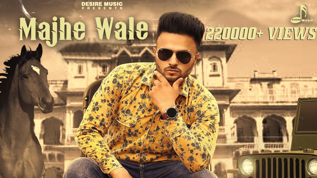 Majhe Wale | Rav Aulakh | Desire Music  | Aulakh Veer Singh
