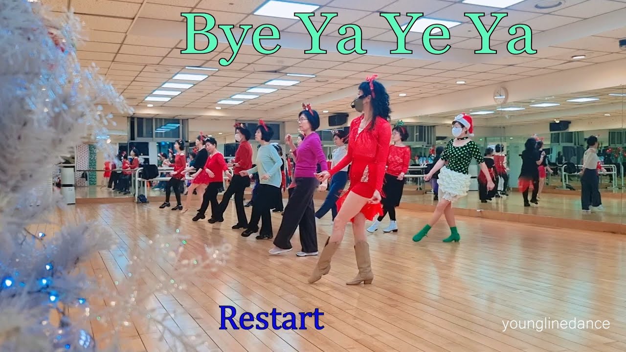 Bye Ya Ye Ya linedance / Cho: Sally Hung