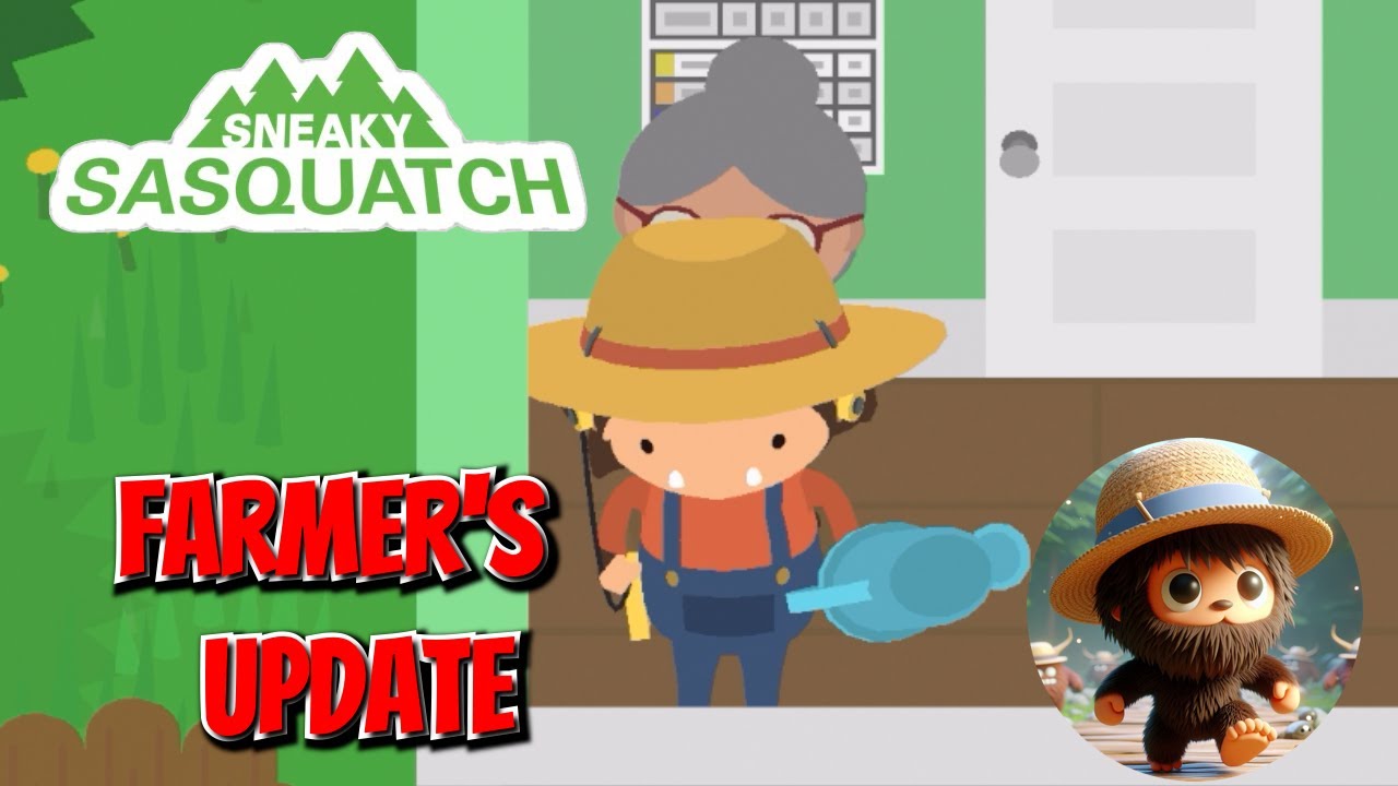 Sneaky Sasquatch -  Farmer's update
