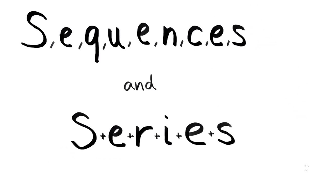 What are series and sequences?