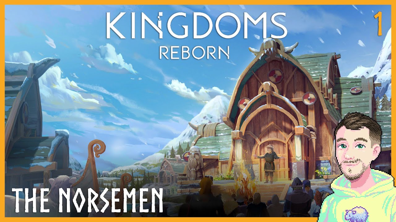 The PERFECT Start! | KINGDOMS REBORN Gameplay | Norsemen Episode 1