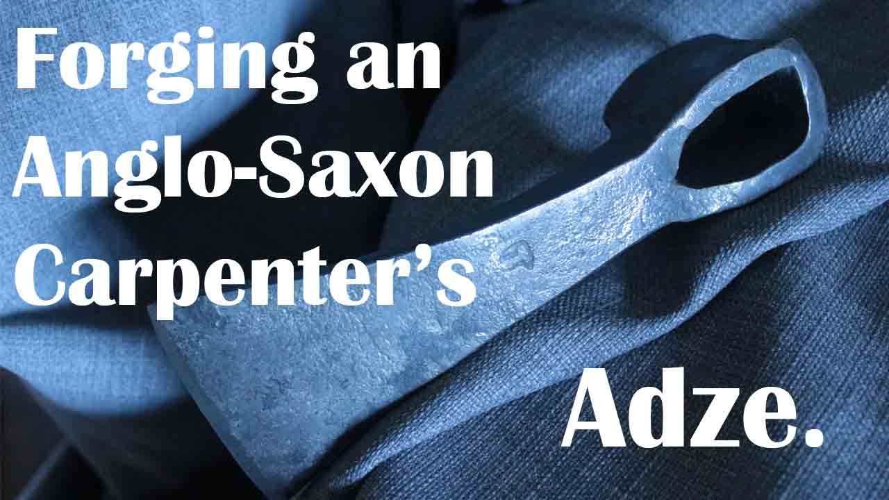 Blacksmith: making a forge-welded Anglo-Saxon adze