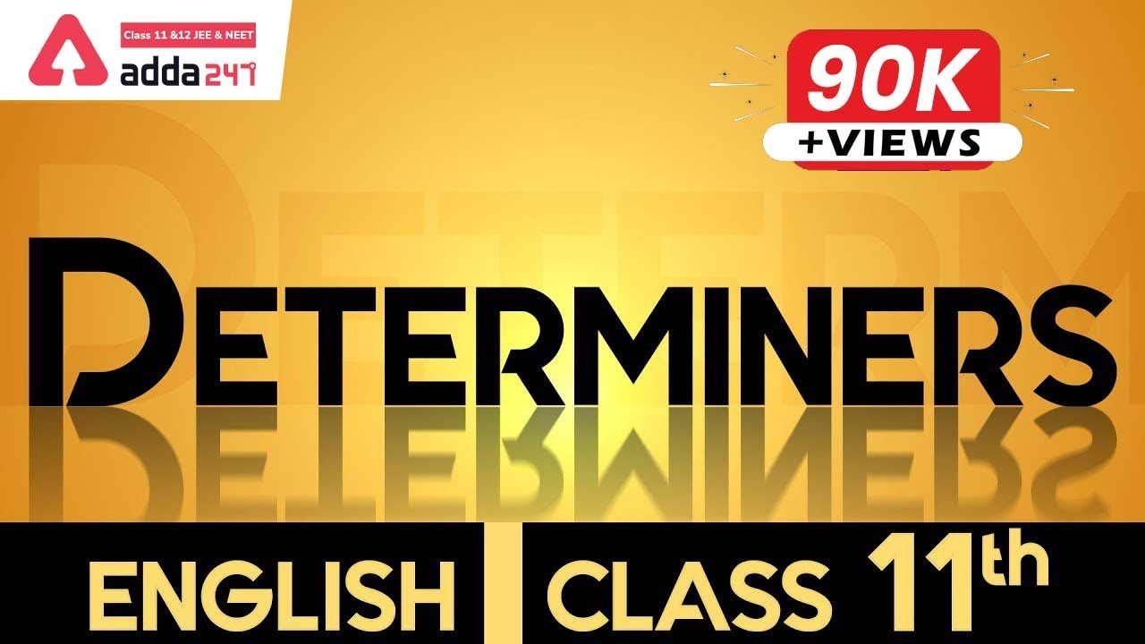 Class 11 English Grammar Determiners | Determiners in English Grammar Class 11