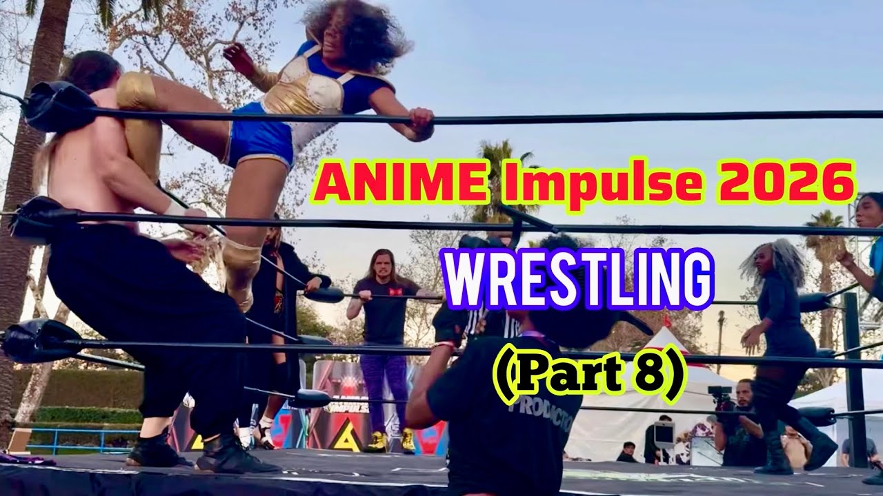 ANIME Impulse 2026 - Wrestling (Part 8/18)｜ComptonMania｜Versus Pro Wrestling｜Kingslayer Wrestling